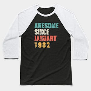 Awesome Since January 1982 Baseball T-Shirt